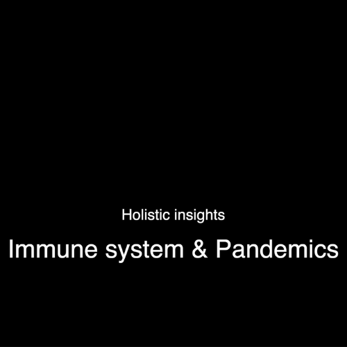 Pandemics and Immune System