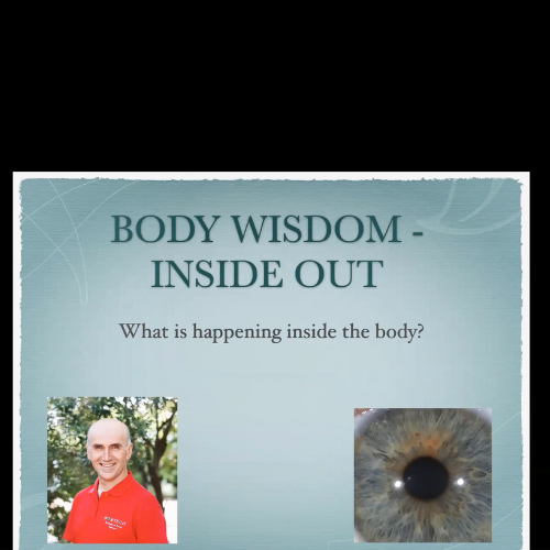 Body Wisdom – Inside Out – Reading and Responding to Body Wisdom